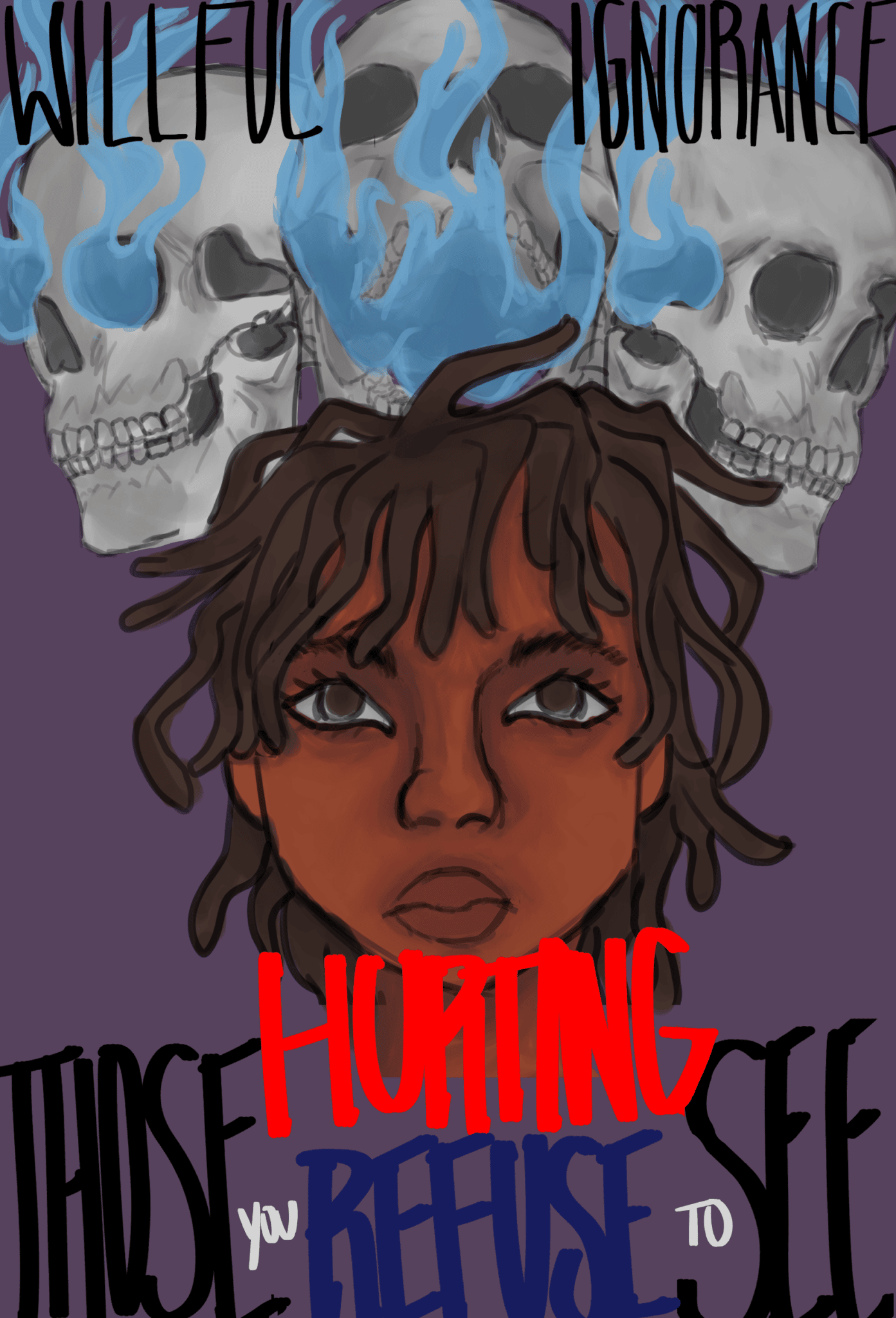 MLK Jr. creative expression contest poster with a purple background, skulls, and a girl on it with the text willful ignorance hurting those you refuse to see
