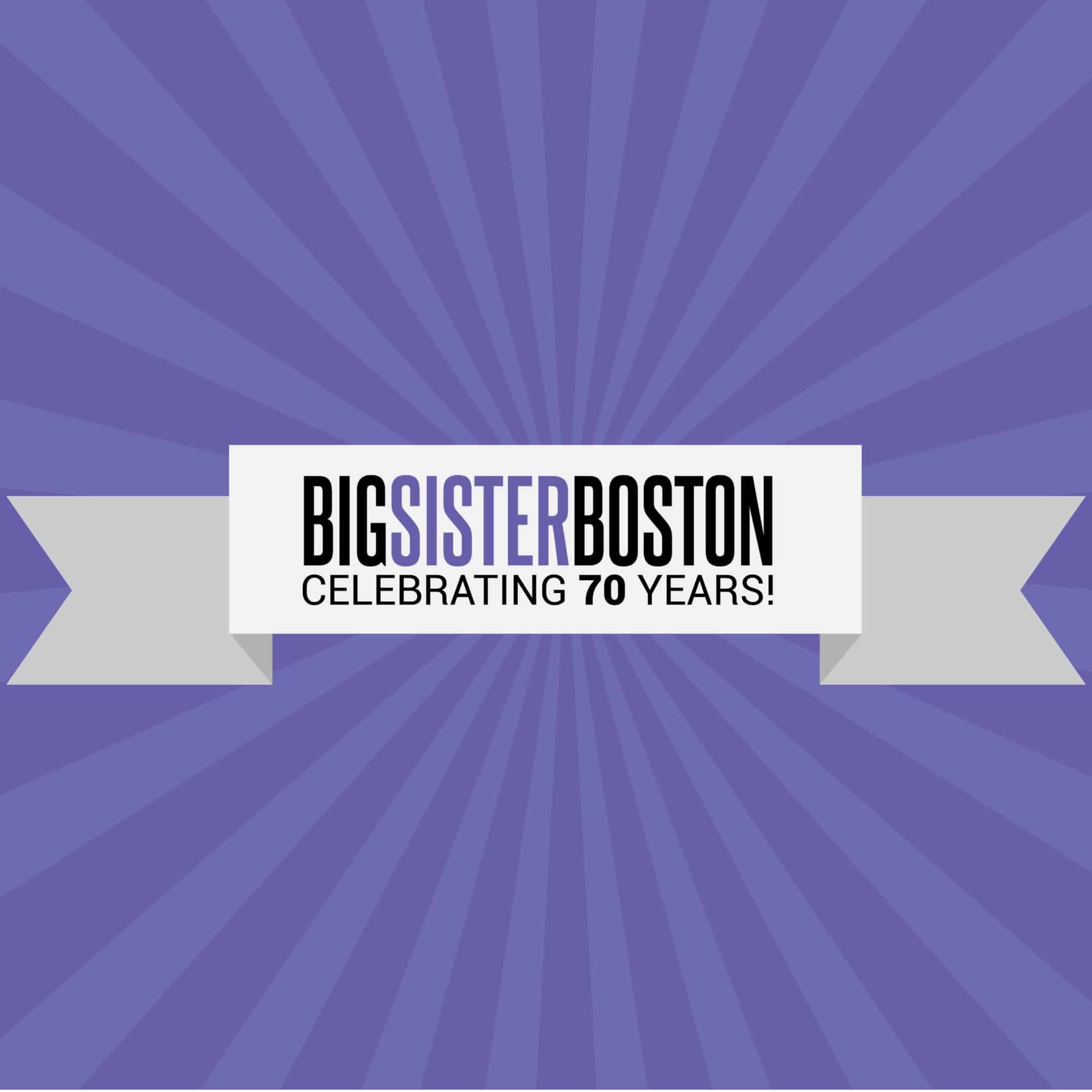 banner saying big sister boston celebrating 70 years